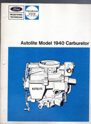 1969 ford motor company-autolite model 1940 carburetor handbook 9508 manual