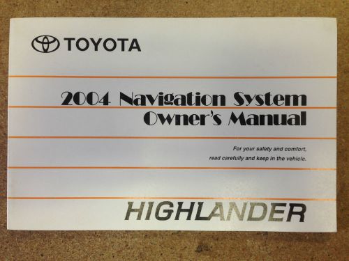 2004 04 toyota highlander navigation system owners owner&#039;s manual! free s&amp;h!