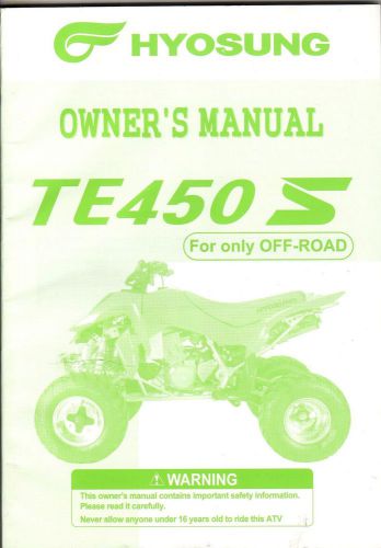 2008 hyosung atv te450 s  owners manual p/n 99011hp8911 (876)