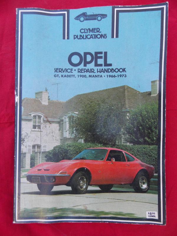 1966-1973 buick opel gt / kadett / 1900 / manta shop manual clymer's 