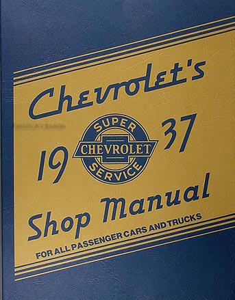 Best repair shop manual for 1937 chevrolet car truck 37 chevy service book