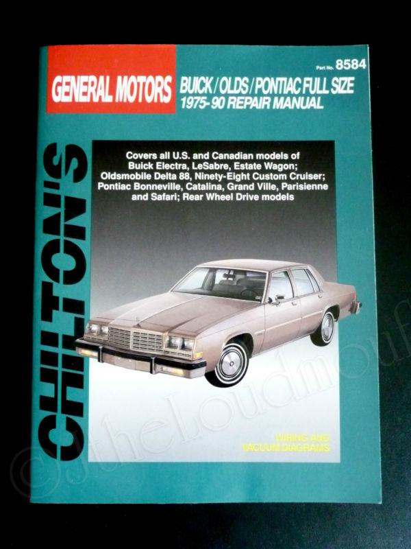 Chilton's general motors 1975-90 full size repair manual new! buick olds pontiac
