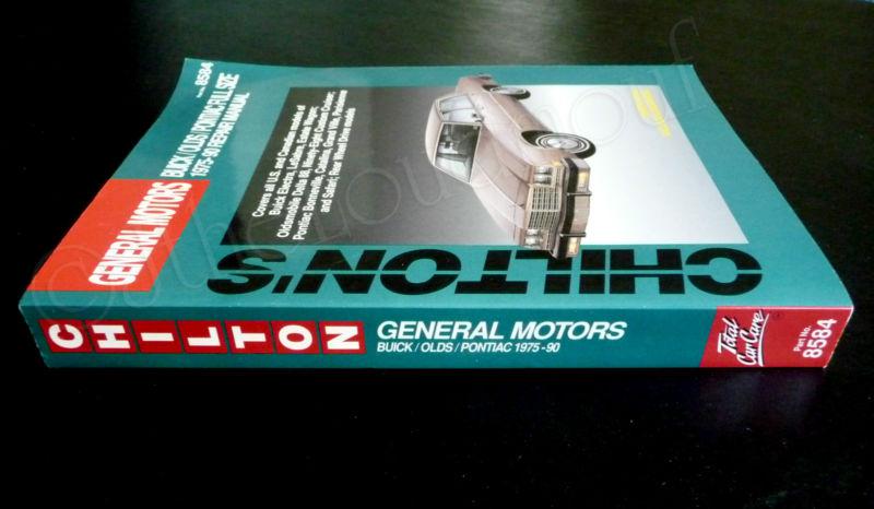 CHILTON'S GENERAL MOTORS 1975-90 FULL SIZE REPAIR MANUAL NEW! Buick Olds Pontiac, US $12.99, image 2