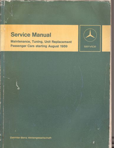 1959 - 1967 mercedes benz factory workshop / service manual