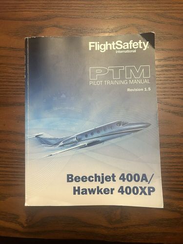 Beechjet 400A / Hawker 400XP: Training Manual, Checklist, Client Guide, POM/AFM, US $299.00, image 13