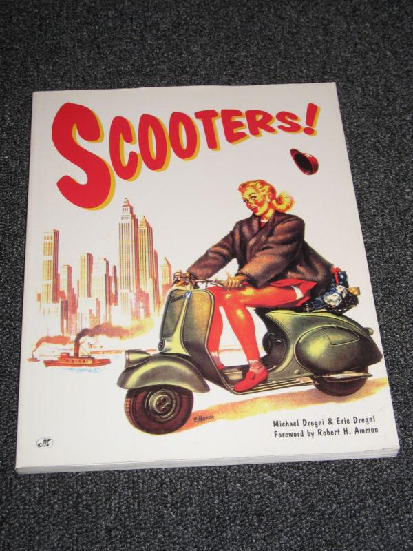 Scooters soft cover edition by michael & eric dregni