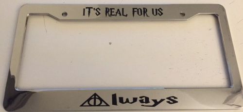 Its real for us always harry potter style  - chrome license plate frame - qty 2
