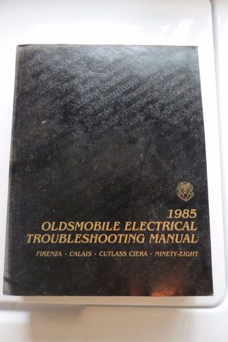 1985 oldsmobile electrical service manual,firenza,calais,cutlass,98, book