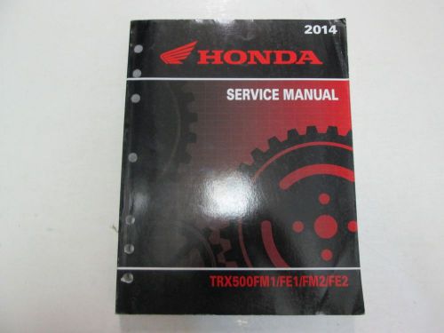 2014 honda trx500fm1/fe1/fm2/fe2 service repair manual minor wear factory oem