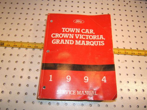 Ford 1994 town car/crown victoria/ grand marquis service oem 1 manual, 1994 ford