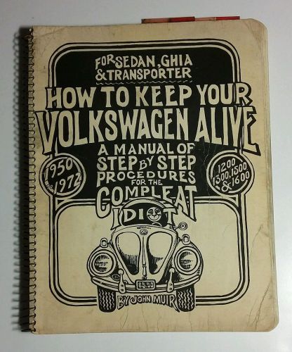 How to keep your volkswagen alive 1950-1972 for sedan ghia &amp; transporter manual