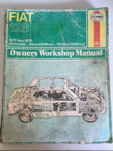 Fiat 128 1972 thru 1979 owners workshop manual