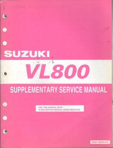 2005 suzuki motorcycle vl800  p/n 99501-38080-01e supplement service manual(844)