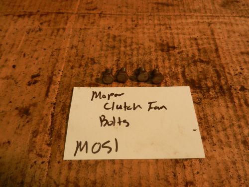 Moper Chrysler Plymouth Dodge USED Factory Clutch Fan Bolts Qty 4, image 1