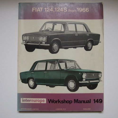 Fiat 124, 124s from 1966 workshop manual 149 intereurope limited