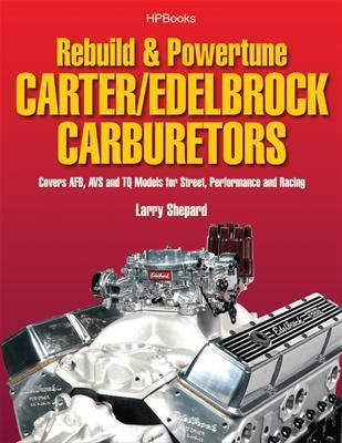 Hp books rebuild & powertune carter/edelbrock carburetor hp1555