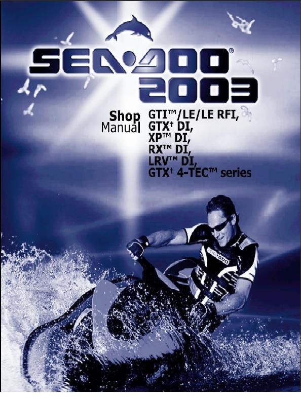 2003 seadoo  gti, gtx, xp, rx, lrv, gtx service repair manual