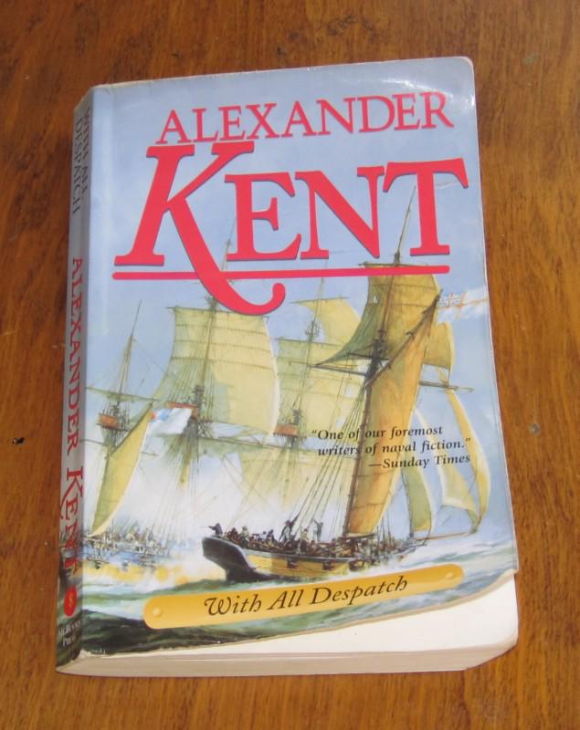 "with all despatch" by alexander kent