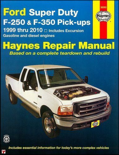 Ford super duty f-250, f-350 pickup, excursion repair manual 1999-2010