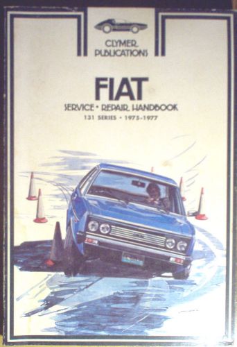 Clymer service &amp; repair handbook  a158  fiat 131 series 1975-1977