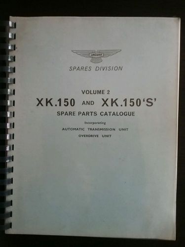 Spares division volume 2 xk.150 and xk.150 &#034;s&#034; spare parts catalogue