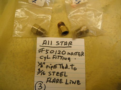 3   all star # 50120  master cyl. fitting  1/8&#034; pipe thread to 3/16&#034; steel line