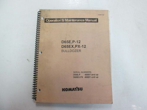 Komatsu d65e p-12 d65ex px-12 bulldozer operation &amp; maintenance manual stains