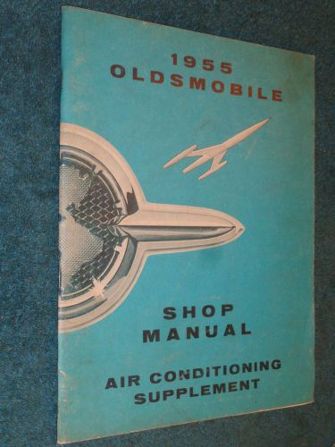 1955 oldsmobile air conditioning shop book / a.c. service manual / good original