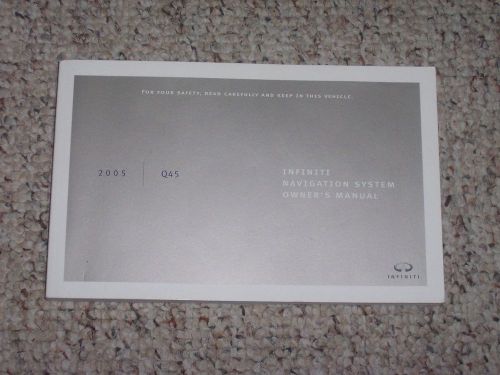 2005 infiniti q45 factory original navigation system owner manual book
