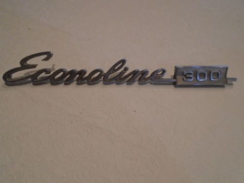Vintage 1968/70 ford &#034;econoline 300&#034; emblem