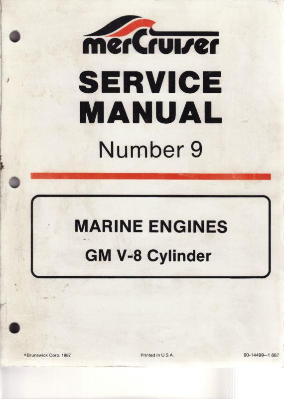 Mercruiser service manual #9 gm v-8 cylinder part # 90-14499-1 887