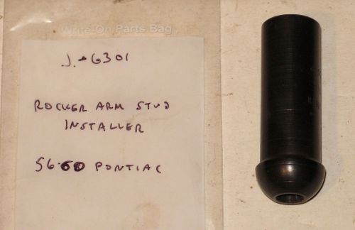 1956-1960 pontiac v8 new kent-moore rocker arm stud installer j-6301