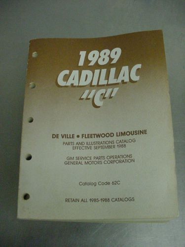 1989 cadillac &#034;c&#034; parts catalog for de ville, fleetwood limousine: cat/no 62c