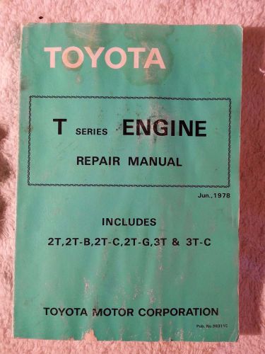 Original factory toyota 1978 t series engine repair manual 2t 2t-b 2t-c 2t-g 3t