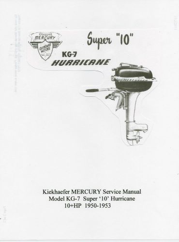 Vintage mercury  model kg-7  super 10, hurricane '50-'53 outboard manual