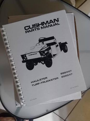 Cushman parts manual haulster, turf-truckster model 898447 and 898547 service
