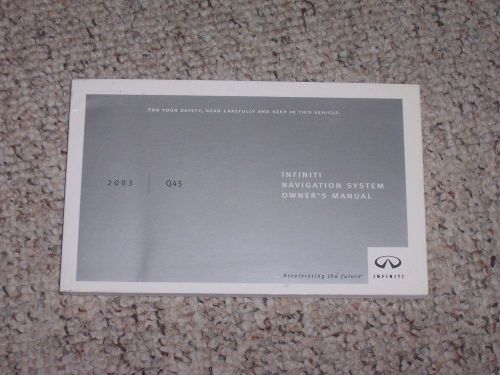 2003 infiniti q45 factory original navigation system owner manual book