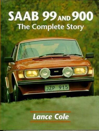 Saab 99 and 900: the complete story design history book &#034;new&#034;