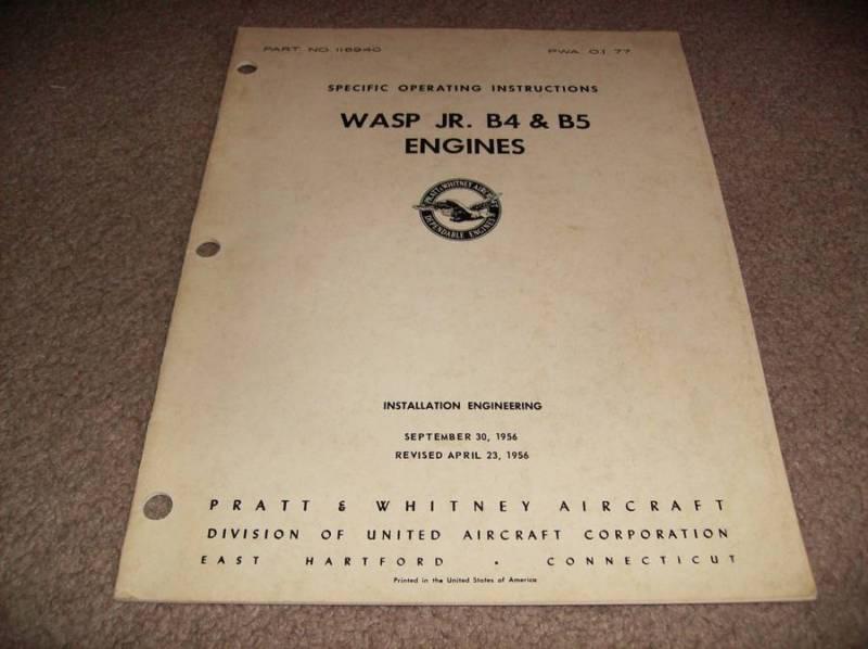 Wasp jr. b4 & b5 engines specific operating instructions book- 1956- rare- htf !