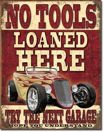 Vintage replica tin metal sign no tools loaned here on nex garage snap shop 1762