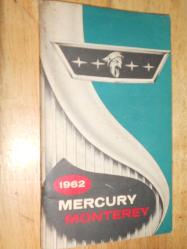 1962 mercury monterey owner's manual / owner's guide / original