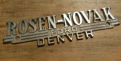 Rosen-novak--ford--denver-- metal  dealer emblem car  vintage