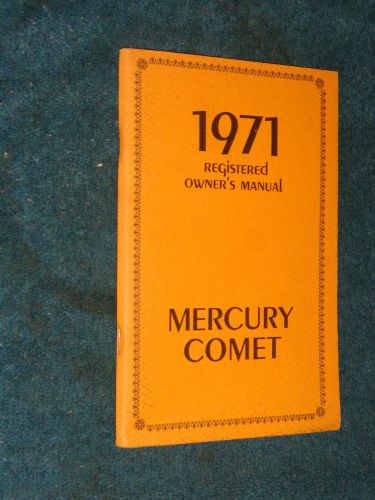 1971 mercury comet owner's manual / owner's guide / nice original!!!