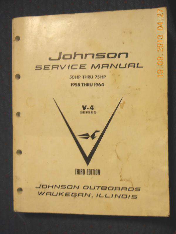 1958 thru 1964 johnson outboard 50 to 75hp motor service manual in good shape
