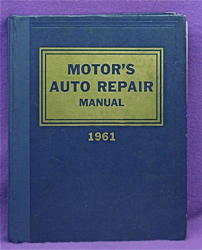 Motor&#039;s auto repair manual 1953 - 1961 24th edition