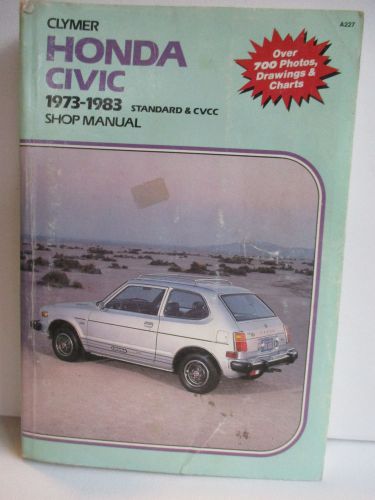 Clymer honda civic 1973 - 1983 standard &amp; cvcc shop manual a227 used