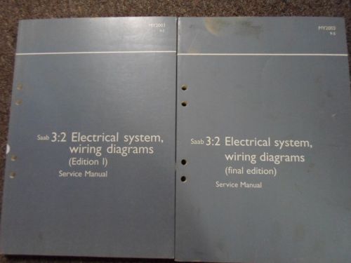 2003 saab 9-5 3:2 electrical system service repair shop manual set factory oem x