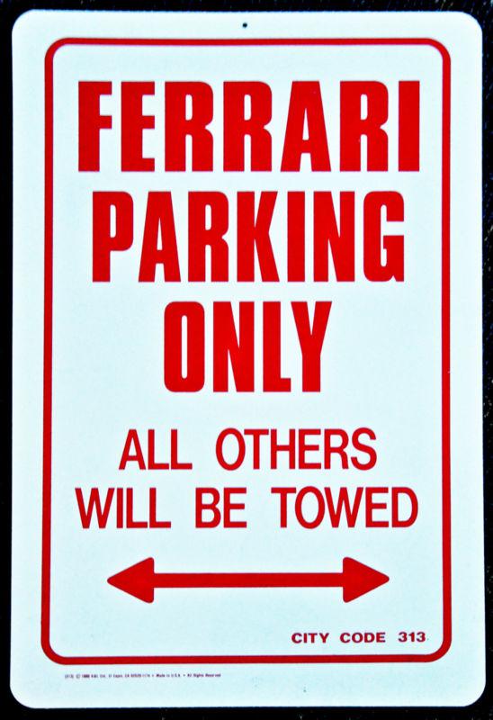 Ferrari parking only 11x17 red & white sign 
