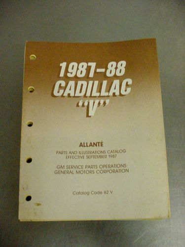 1987-1988 cadillac &#034;v&#034; parts catalog for allante, cat/no 62v