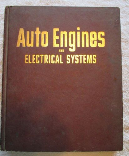 Motor&#039;s auto engines &amp; electrical systems, fifth edition, 1970